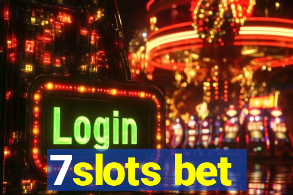 7slots bet